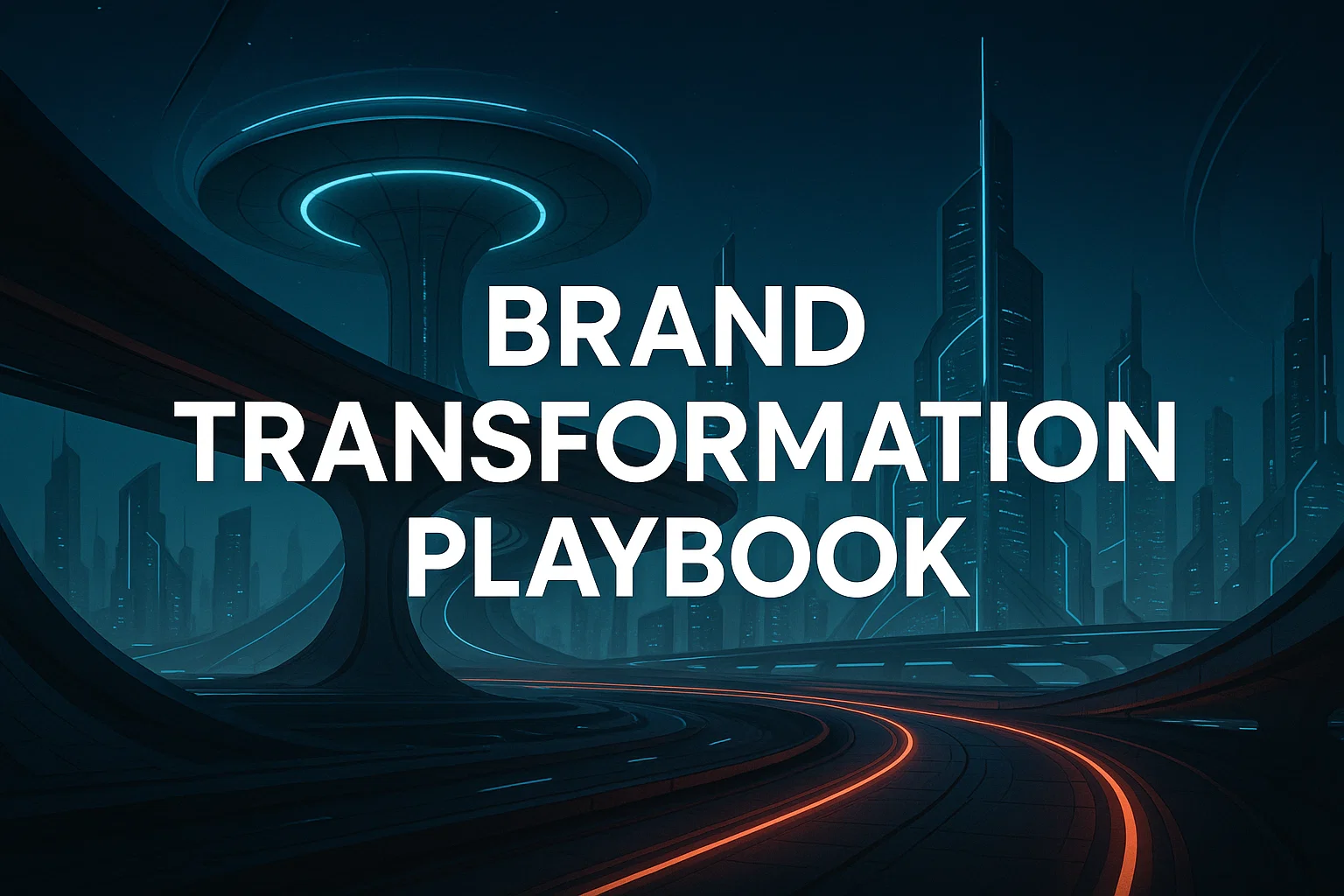 Brand Transformation Playbook for Modern Market Strategy